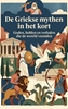 Afbeelding van De Griekse mythen in het kort