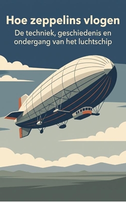 Afbeeldingen van Hoe zeppelins vlogen