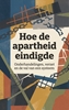 Afbeelding van Hoe de apartheid eindigde