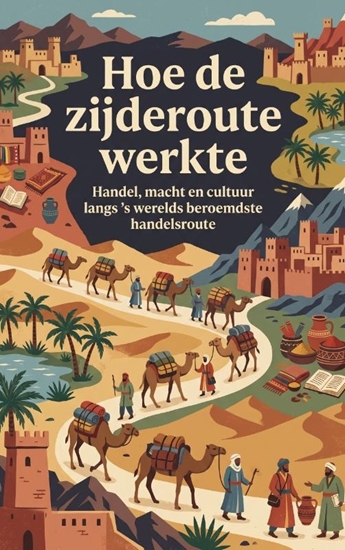 Afbeelding van Hoe de zijderoute werkte