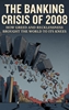 Afbeelding van The Banking Crisis of 2008