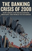 Afbeelding van The Banking Crisis of 2008