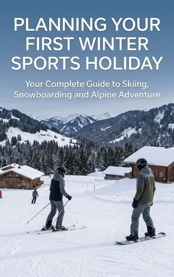 Afbeelding van Planning Your First Winter Sports Holiday