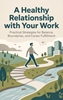 Afbeelding van A Healthy Relationship with Your Work