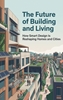 Afbeelding van The Future of Building and Living
