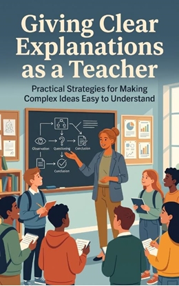 Afbeeldingen van Giving Clear Explanations as a Teacher