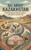 Afbeelding van All About Kazakhstan