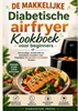 Afbeelding van DE MAKKELIJKE Diabetische airfryer Kookboek voor beginners