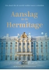 Afbeelding van Aanslag in de Hermitage