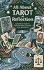 Afbeelding van All About Tarot as Reflection