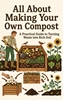 Afbeelding van All About Making Your Own Compost