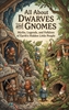 Afbeelding van All About Dwarves and Gnomes