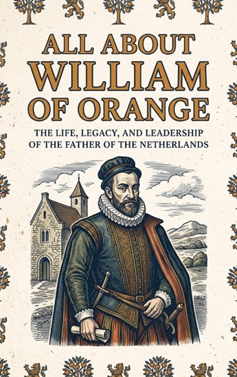 Afbeelding van All About William of Orange