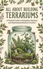 Afbeelding van All About Building Terrariums
