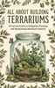 Afbeelding van All About Building Terrariums