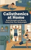 Afbeelding van Calisthenics at Home