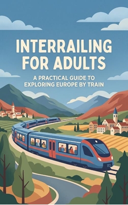 Afbeeldingen van Interrailing for Adults
