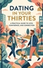 Afbeelding van Dating in Your Thirties