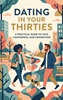 Afbeelding van Dating in Your Thirties