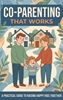 Afbeelding van Co-Parenting That Works