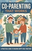 Afbeelding van Co-Parenting That Works