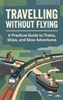 Afbeelding van Travelling Without Flying