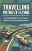 Afbeelding van Travelling Without Flying