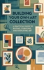 Afbeelding van Building Your Own Art Collection