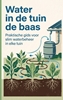 Afbeelding van Water in de tuin de baas