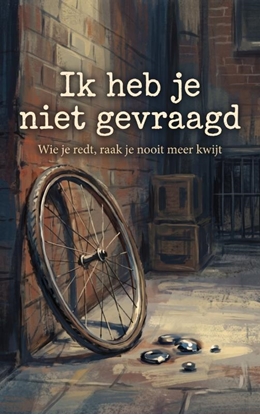 Afbeeldingen van Ik heb je niet gevraagd