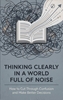 Afbeelding van Thinking Clearly in a World Full of Noise