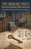 Afbeelding van The Analog Vault: How to Store Information Offline and Securely