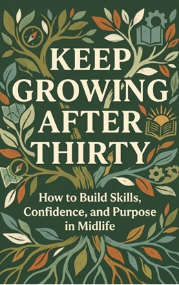 Afbeeldingen van Keep Growing After Thirty