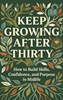 Afbeelding van Keep Growing After Thirty