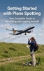 Afbeelding van Getting Started with Plane Spotting