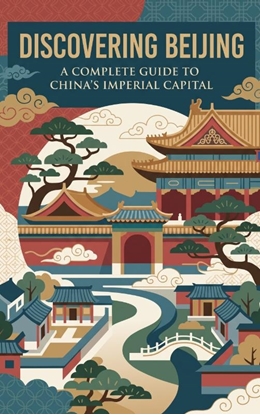 Afbeeldingen van Discovering Beijing