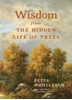 Afbeelding van David Suzuki Institute Wisdom from the Hidden Life of Trees