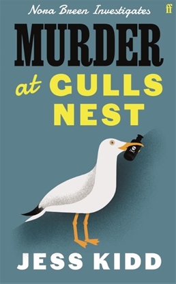 Afbeeldingen van Murder at Gulls Nest: Nora Breen Investigates, the charming new historical seaside murder mystery, from much-loved author Jess Kidd