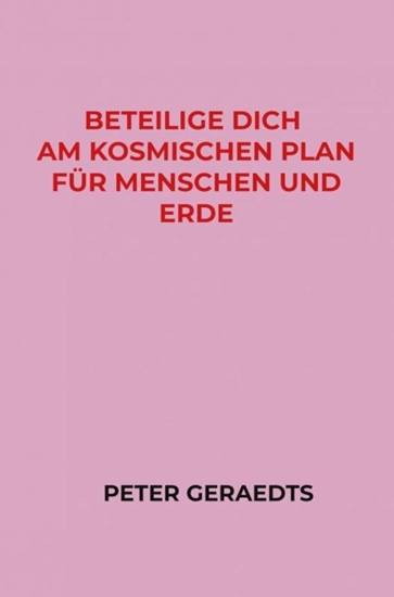 Afbeelding van Beteilige dich am Kosmischen Plan für Menschen und Erde