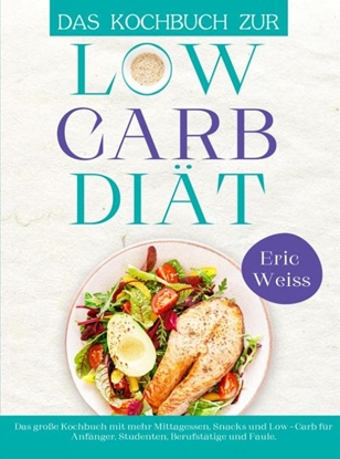 Afbeeldingen van Das Kochbuch zur Low-Carb-Diät