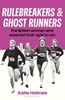 Afbeelding van Rulebreakers and Ghost Runners