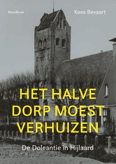 Afbeelding van Het halve dorp moest verhuizen
