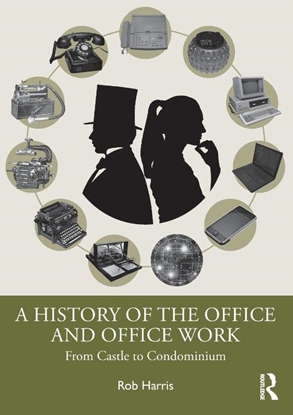 Afbeeldingen van A History of the Office and Office Work
