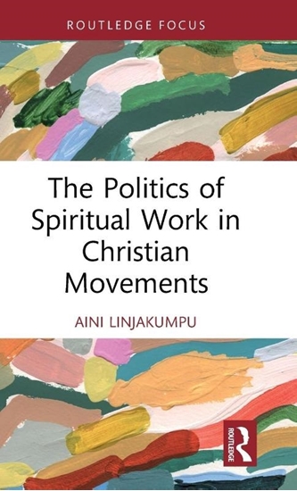 Afbeelding van Routledge Focus on Religion The Politics of Spiritual Work in Christian Movements