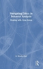 Afbeelding van Navigating Ethics in Behavior Analysis