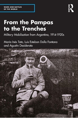 Afbeeldingen van Wars and Battles of the World From the Pampas to the Trenches