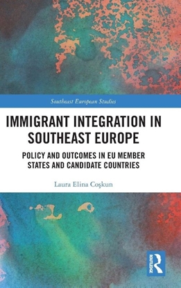 Afbeeldingen van Southeast European Studies Immigrant Integration in Southeast Europe