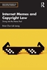 Afbeelding van Routledge Research in Intellectual Property Internet Memes and Copyright Law