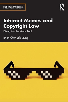 Afbeeldingen van Routledge Research in Intellectual Property Internet Memes and Copyright Law