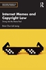 Afbeelding van Routledge Research in Intellectual Property Internet Memes and Copyright Law